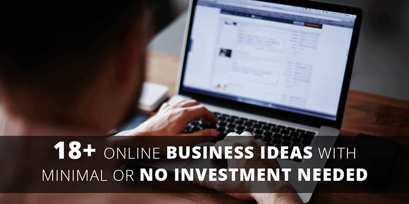18 Plus Online Business Ideas
