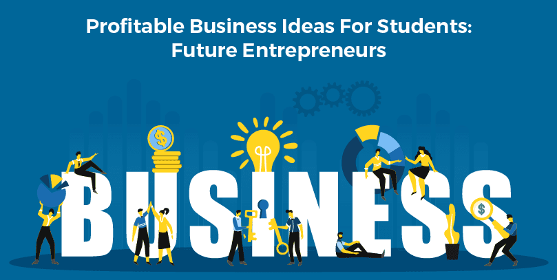 7-profitable-business-ideas-for-students
