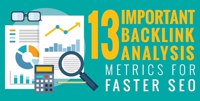 Important Backlink Analysis Metrics