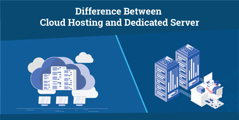 difference-between-cloud-hosting-and-dedicated-server