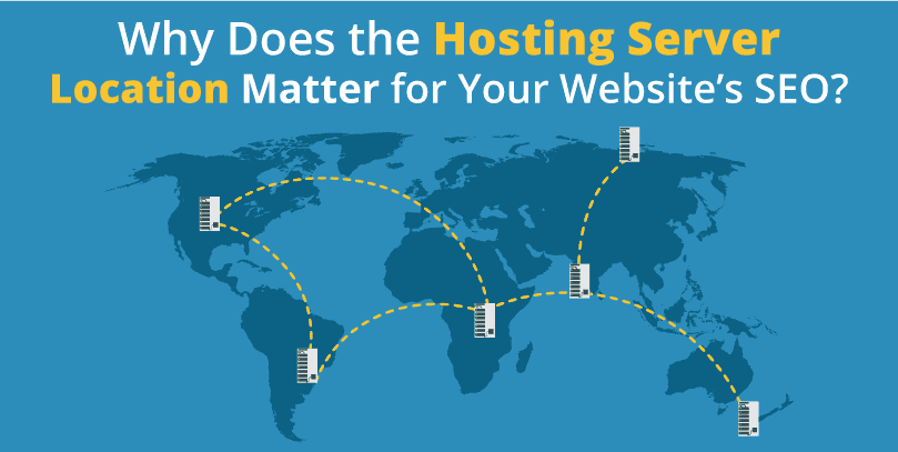 Why Does the Hosting Server Location Matter For Your Website’s SEO?