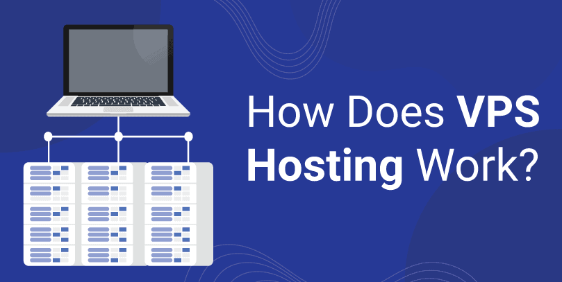 how-does-vps-hosting-work
